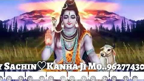 मेरे मन के मंदिर में रहते है शिवजी ये मेरे नयन है उन्हीं के शिवाले- -/Video By Sachin kanha ji No 1
