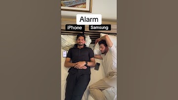 Thumbnail of Iphone VS Samsung Alarm  #funny #iphone #samsung #alarm