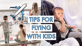 Tips for Flying with Kids 2022  Family Travel Tips