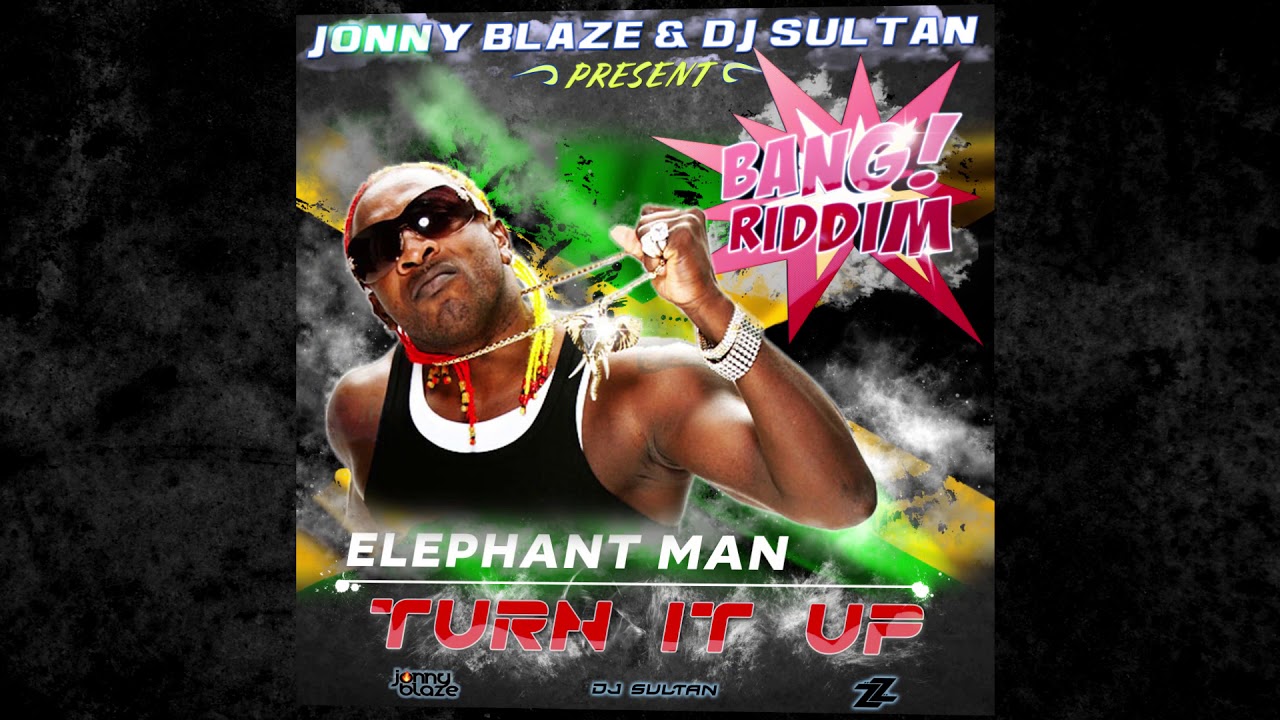 Elephant Man Turn It Up Bang Riddim 2018 Soca Official Audio Youtube