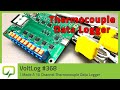 I Made A 10 Channel Thermocouple Data Logger - Voltlog #368