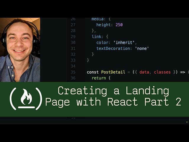 Creating a Landing Page with React Part 2 (P5D89) - Live Coding with Jesse