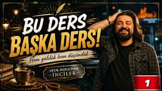 “Ufuk Hoca’dan Stand - Up Gibi Ders”