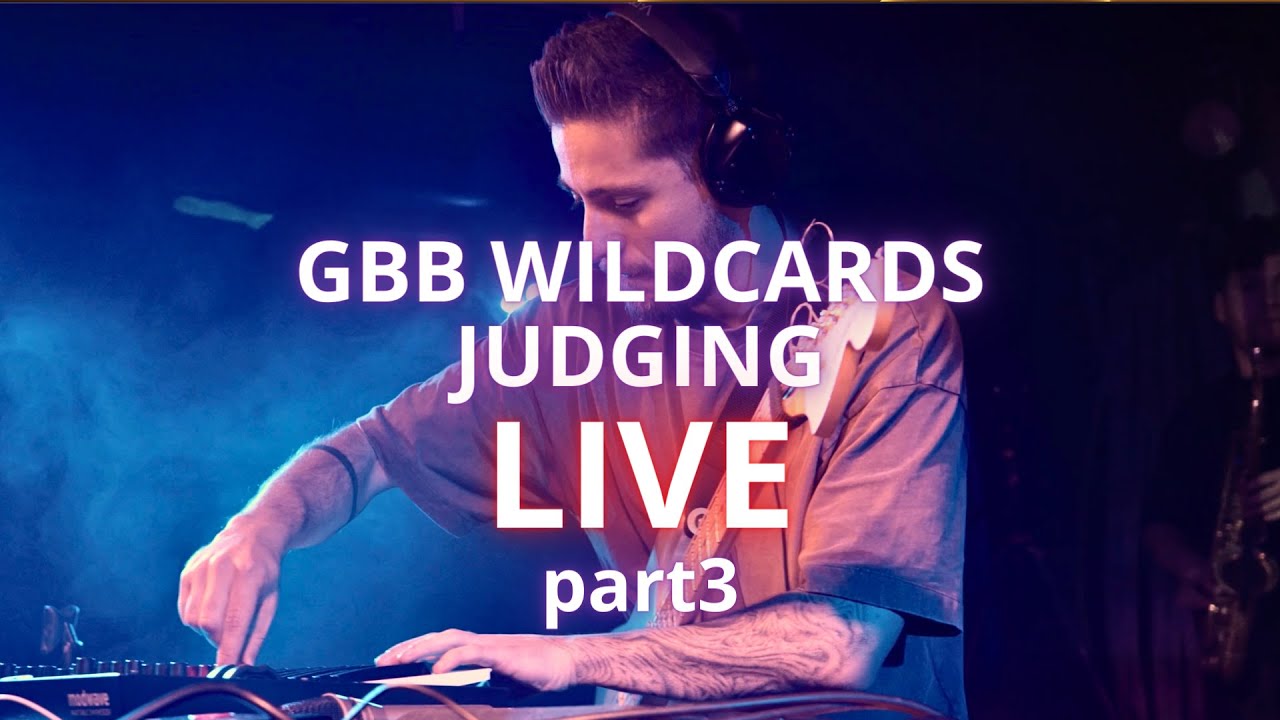 GBB LOOP WILDCARDS LIVE part 3 Official JUDGING with Kristof7s! YouTube
