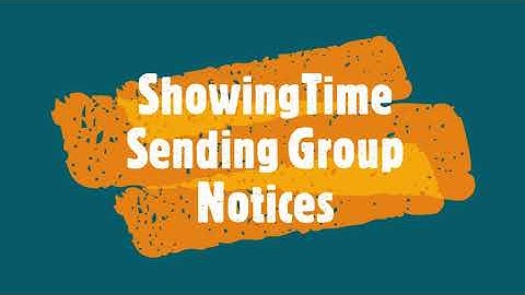 ShowingTime   Sending Notices