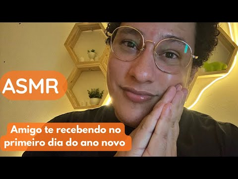 ASMR Roleplay • Amigo(a) Calmo(a) Te Recebe no Primeiro Dia do Ano