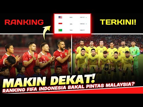 Bakal Pintas MALAYSIA? Ranking FIFA Indonesia Dekati Ranking FIFA Malaysia 2023