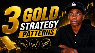 3 GOLD STRATEGY PATTERNS
