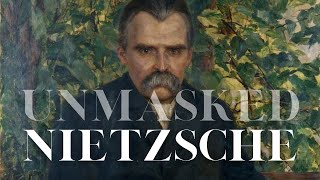 Nietzsche Unmasked