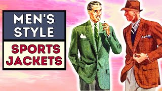 THE SPORTS JACKET | 3 JACKETS EVERY MAN SHOULD OWN!