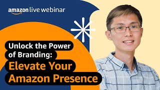 Elevate Your Amazon Presence, Start Amazon Brand Registry Enrollment | Seller Education Webinars