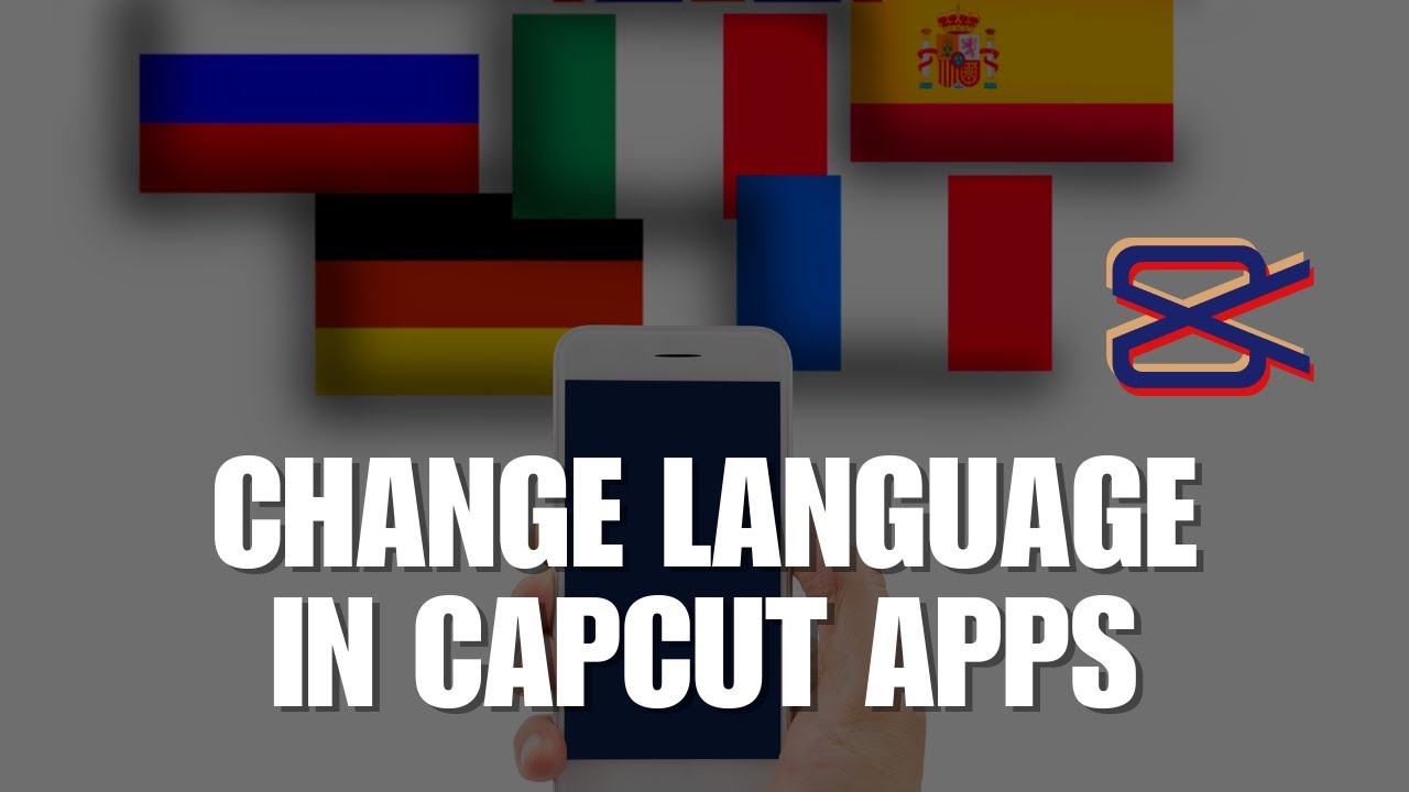 How to Change Language in CapCut Apps - YouTube