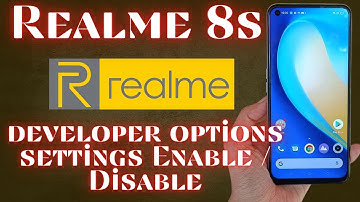 Realme 8s developer options settings Enable / Disable