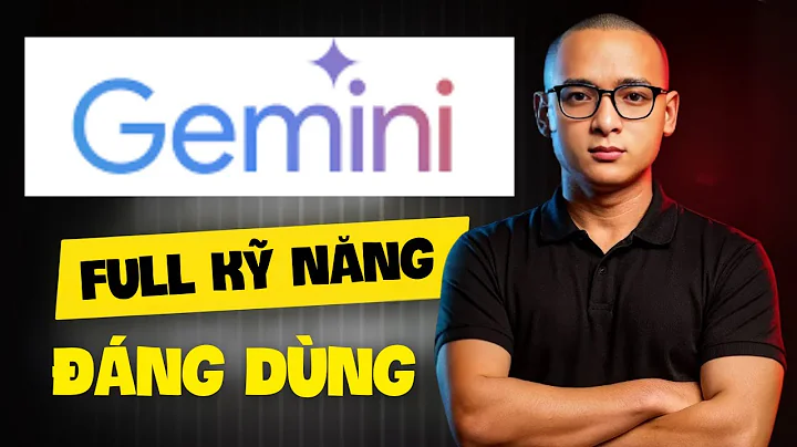 Mọi tính năng của Google Gemini được giải thích trong video này - mới nhất 2025