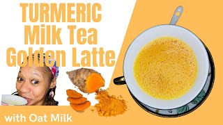 Turmeric Tea | Turmeric Golden Latte | Turmeric Milk Recipe | How To Make Turmeric Milk- Golden Milk