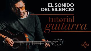 Video thumbnail of "El Sonido Del Silencio - Tutorial en Guitarra I Alex Campos"