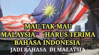 PROF MALAYSIA!!! BAHASA INDONESIA HARUS JADI BAHASA MALAYSIA