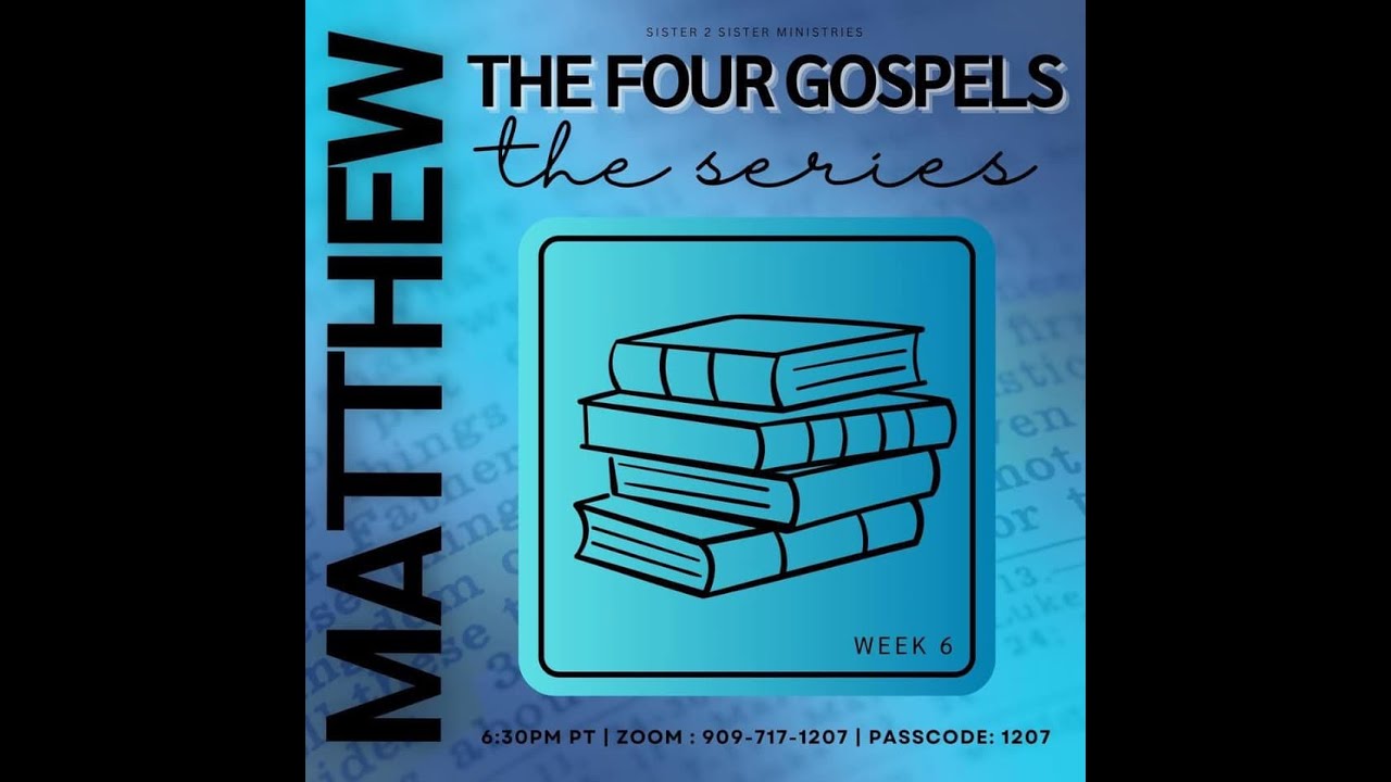 The Four Gospels Series Matthew Part 6 - YouTube