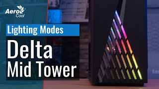 Delta Mid Tower Case - Lighting modes