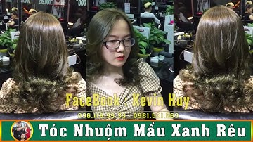 Kevin Huy || Tóc Nhuộm Mầu Xanh Rêu