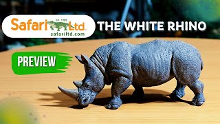 Safari Ltd White Rhino : Fast & Closer preview  😍