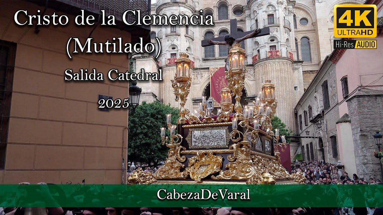 CRISTO DE LA CLEMENCIA (MUTILADO) SALIDA CATEDRAL | MÁLAGA 2025