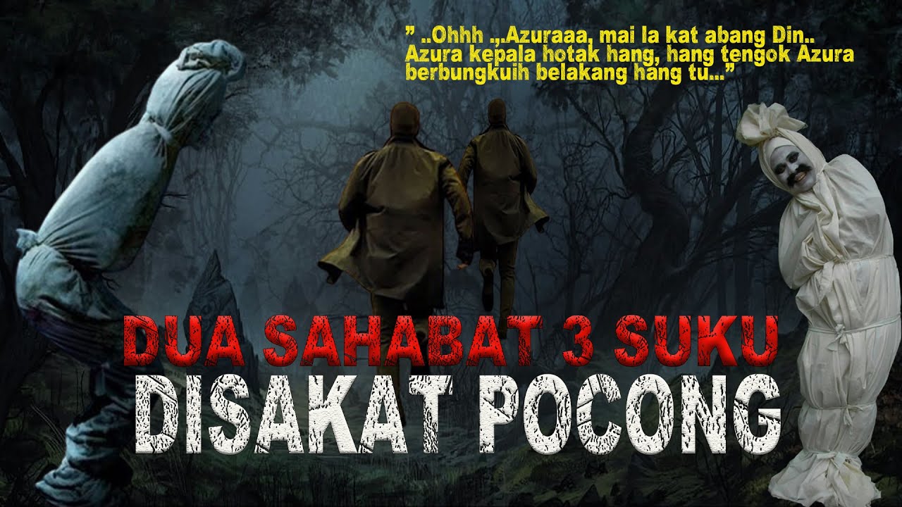 MEREMANG ❗DUA SAHABAT 3 SUKU DISAKAT POCONG