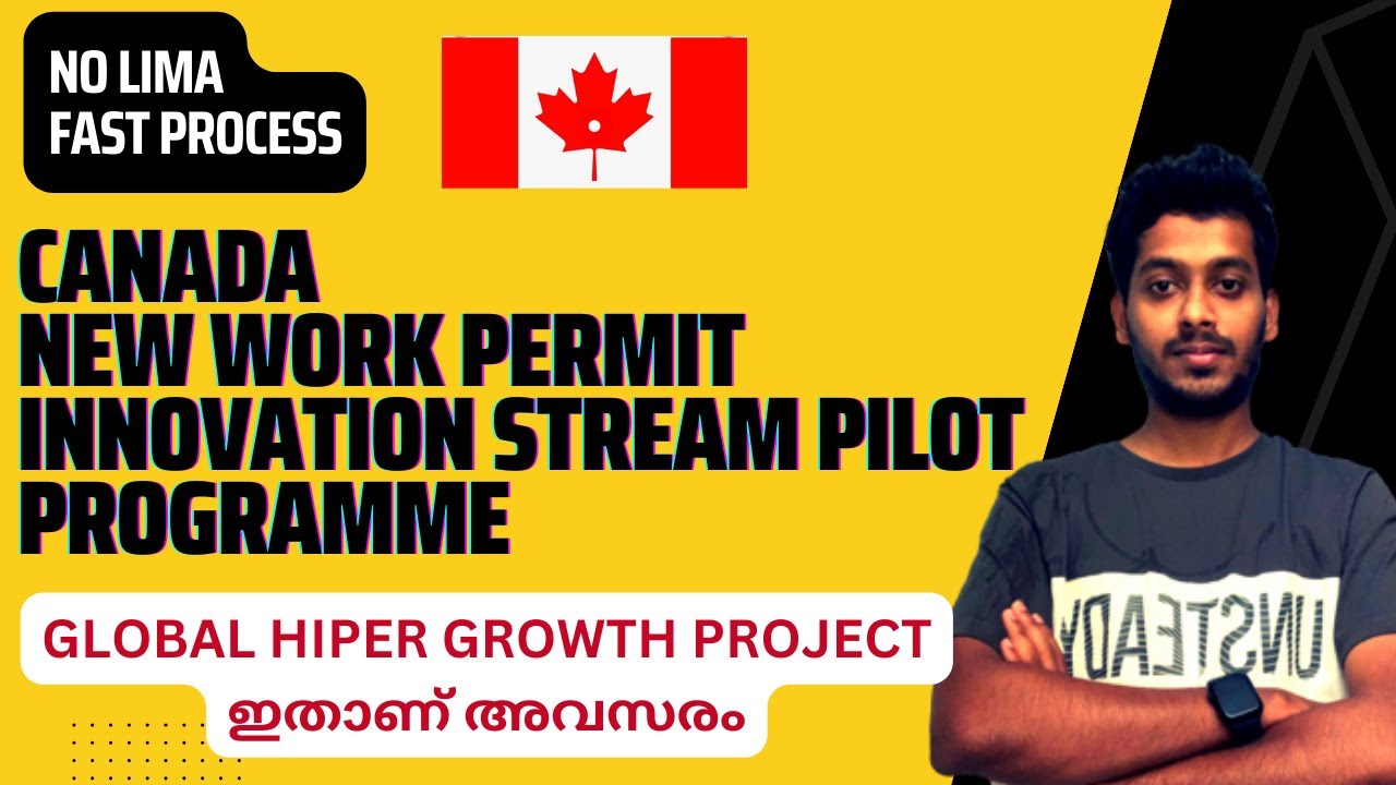 Breaking News Canadas New Work Permit Innovation Stream Pilot  No LMIA  Canada WP Malayalam 2024