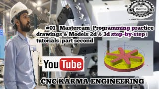 Mastercam 2026-2027 CNC Vmc Programming practice drawings & Models 2d & 3d step-by-step tutorials  