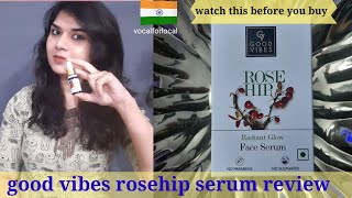 good vibes rosehip serum review