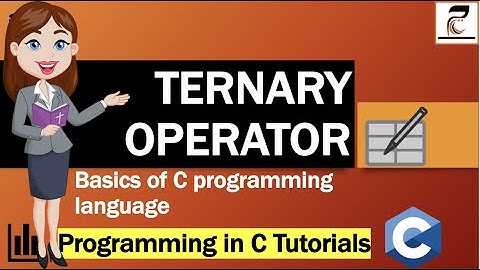 Ternary Operator (?:) in C | C Tutorials for beginners