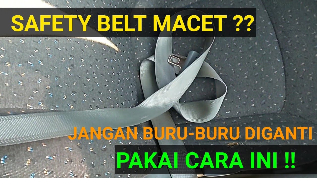 Safety belt macet cara memperbaiki seat belt macet YouTube