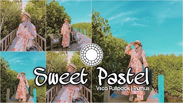 VSCO TUTORIAL | edit foto ala selebgram // Filter SWEET PASTEL [VSCO FULLPACK]