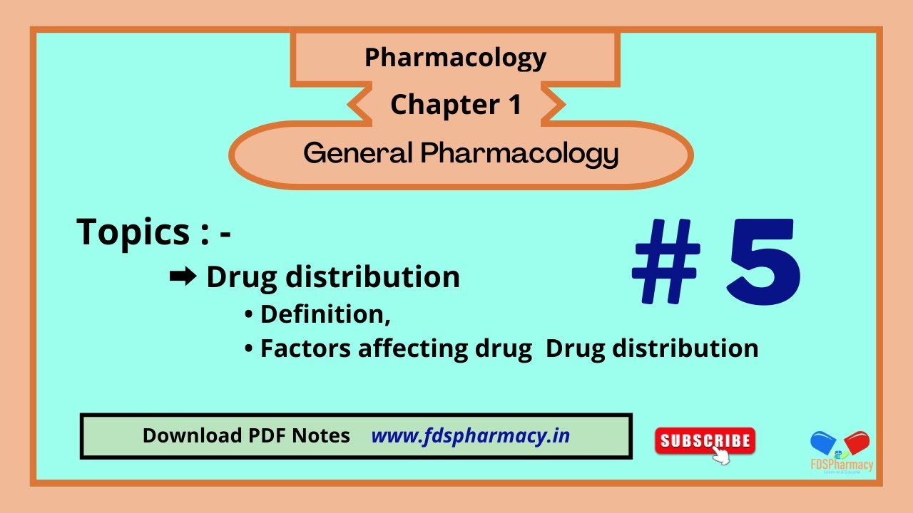 Drug distribution L-5 | CH : 1 General Pharmacology | Pharmacology | D ...