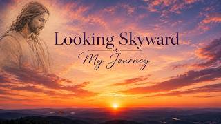 Looking Skyward