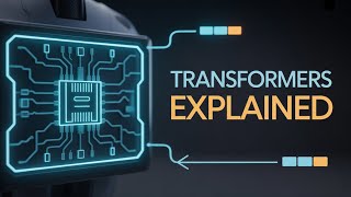 Transformers Deep Dive: The AI Revolution Explained Simply