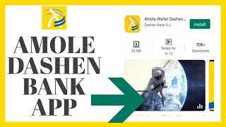 How To Download Amole Dashen Bank App On Android? screenshot 2