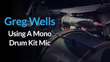 (Drums) How To Use A Mono Drum Kit Microphone | Add Depth And Punch With Greg Wells