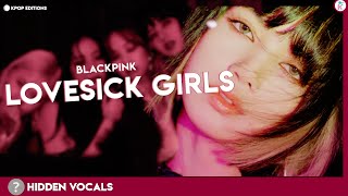 BLACKPINK (블랙핑크) - Lovesick Girls | Hidden Vocals Harmonies & Adlibs