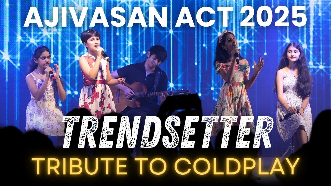 Ajivasan ACT 2025 | Трибьют Coldplay в исполнении студентов Ajivasan