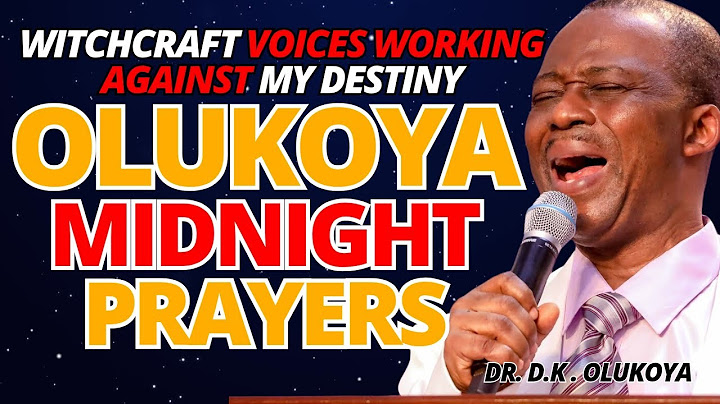 12th July Midnight - Witchcraft Voices working Against my Destiny. MIDNIGHT OLUKOYA PRAYERS #mfm