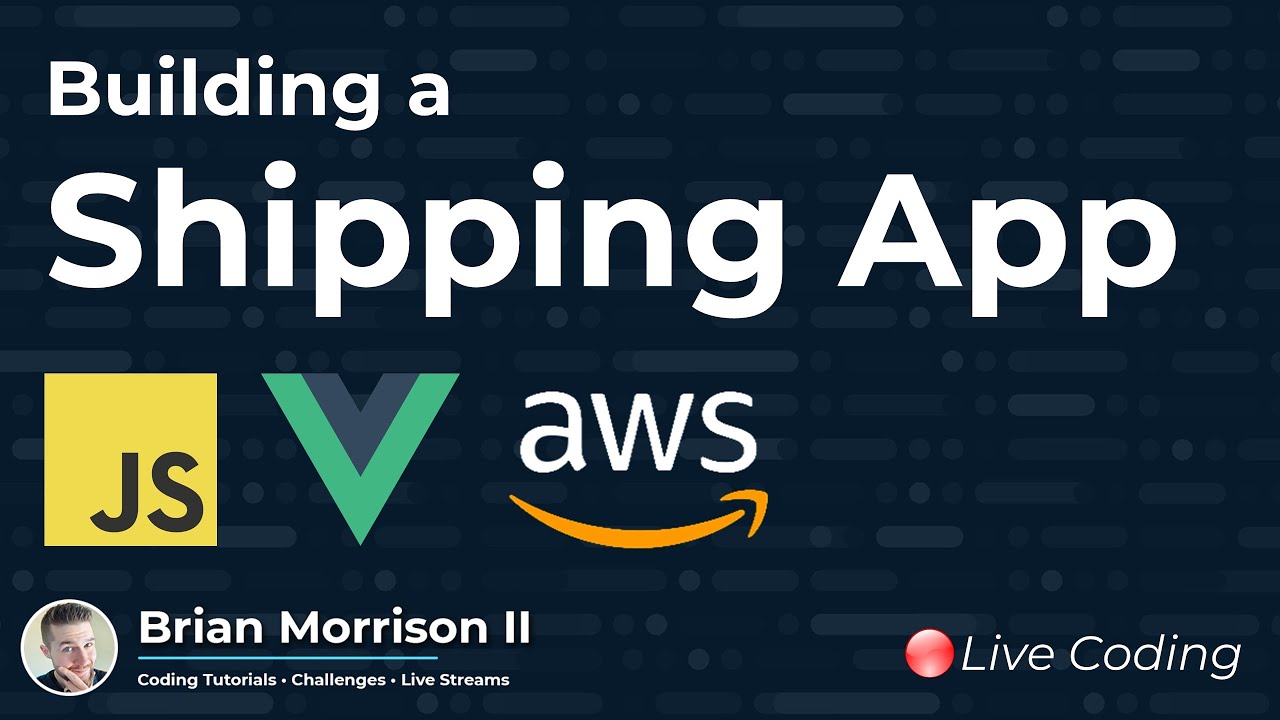 A Serverless Shipping Application using JavaScript, VueJS and AWS