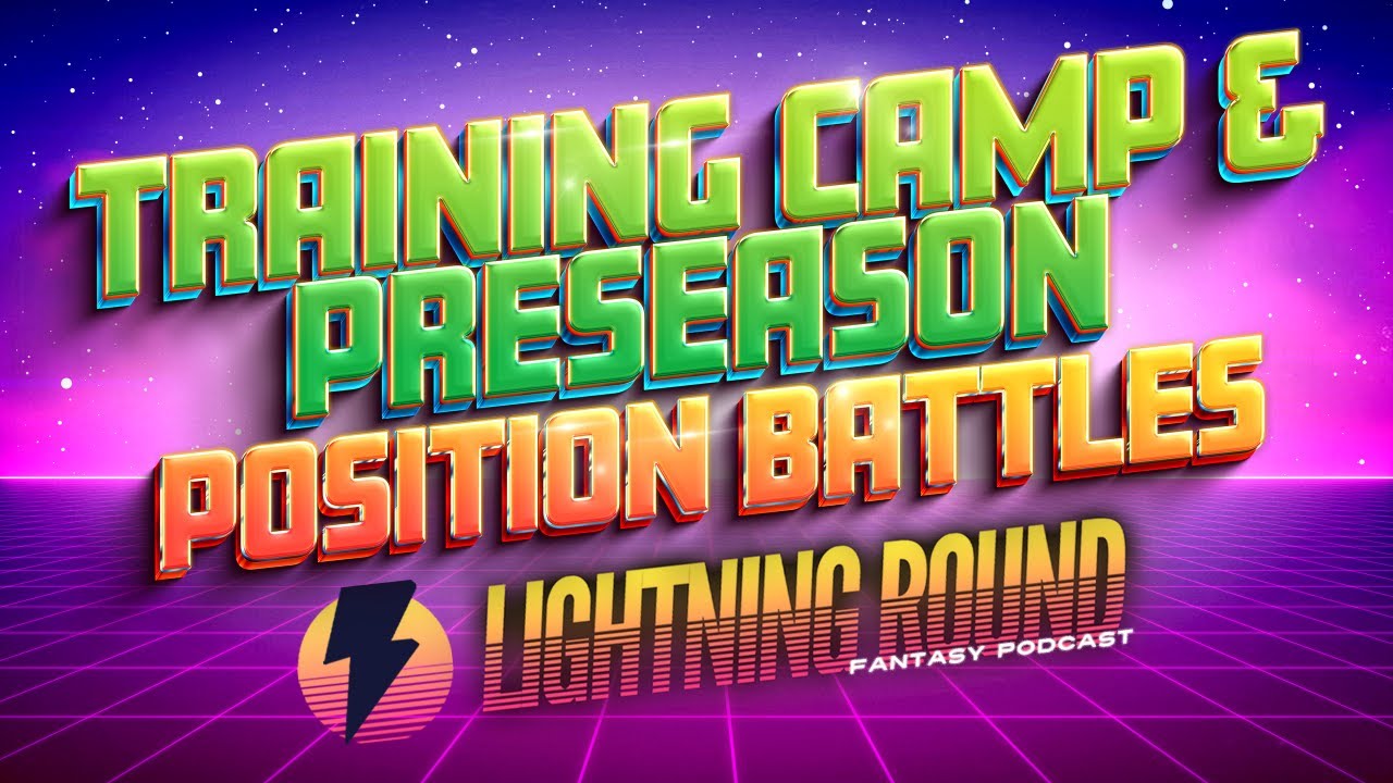 Training Camp & Preseason Position Battles | ⚡ Lightning Round
