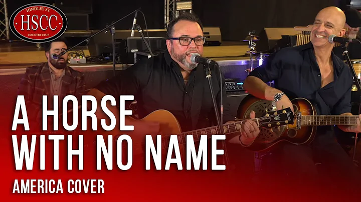 'A Horse With No Name' (AMERICA) Cover by The HSCC