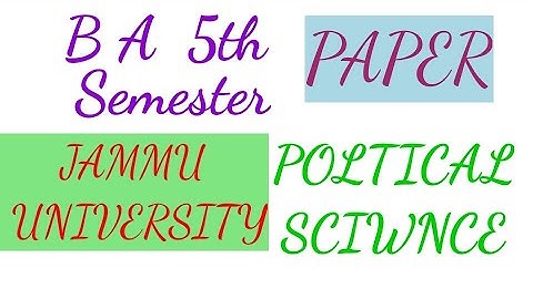 B A 5th Semester Paper Political Science Jammu University #5thsempoliticalscience
