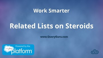 QueryGury SmartLists - Salesforce Related Lists on Steroids