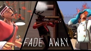 Fade Away - A TF2 Sniper Frag movie