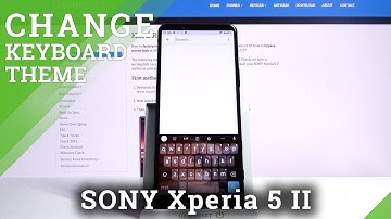How to Change Keyboard Theme on SONY Xperia 5 II – Personalize Screen