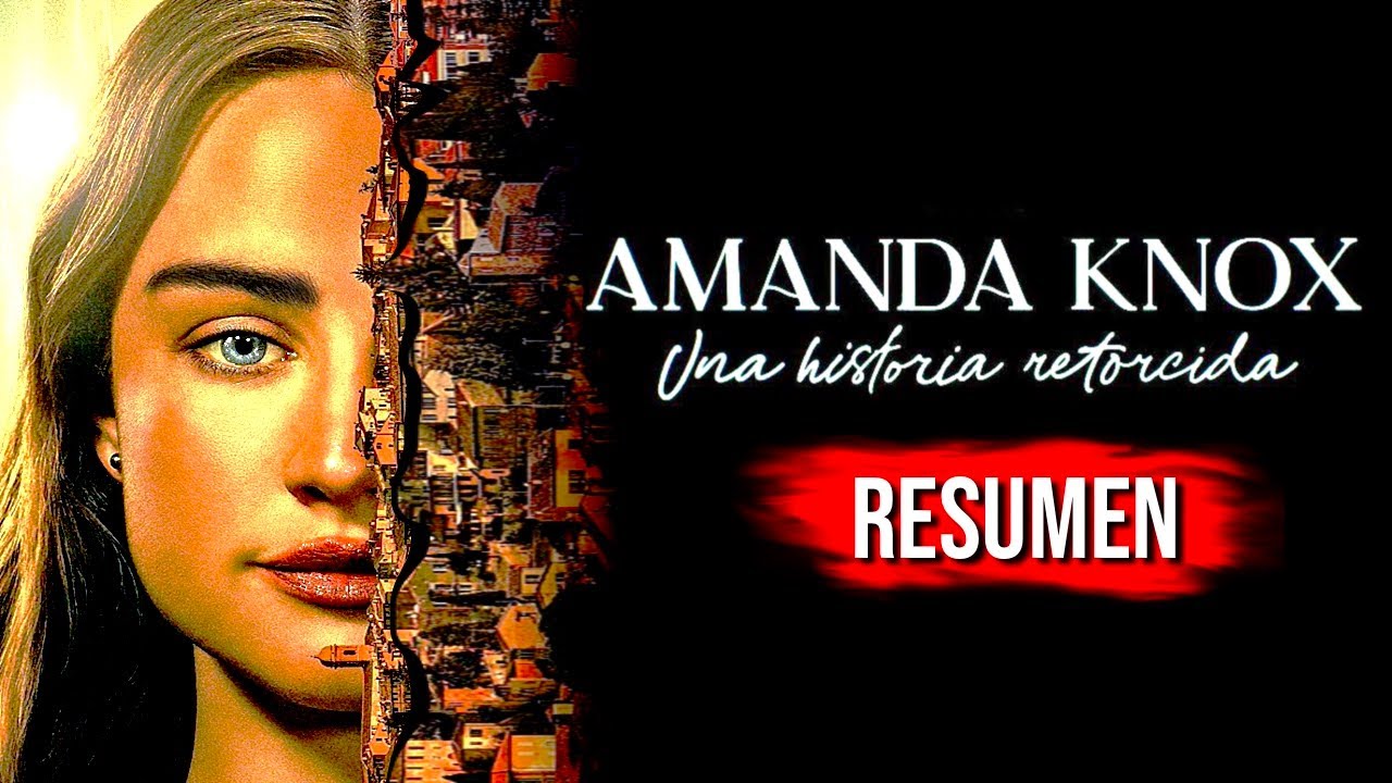 AMANDA KNOX UNA HISTORIA RETORCIDA | RESUMEN
