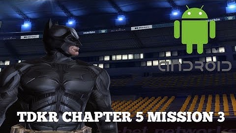 The Dark Knight Rises android gameplay chapter 5 mission 3 Goose Chase